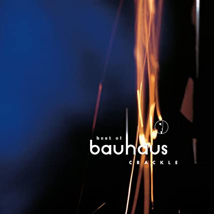 Bauhaus - Crackle: Best of Bauhaus - HIFI Bodega