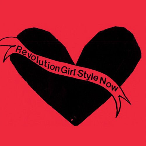 Bikini Kill - Revolution Girl Style Now - HIFI Bodega