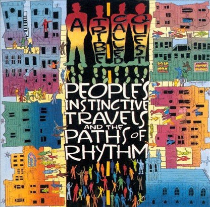 A Tribe Called Quest - People's Instinctive Travels And The Paths Of Rhythm - HIFI Bodega