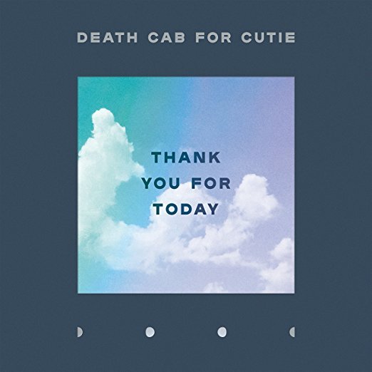 Death Cab For Cutie - Thank You For Today - HIFI Bodega