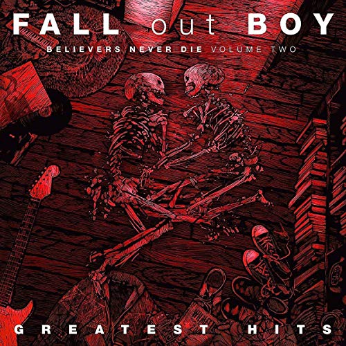 Fall Out Boy - Believers Never Die, Vol. 2 - HIFI Bodega