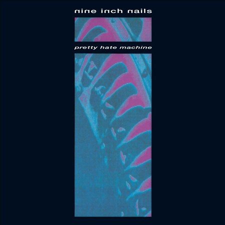 Nine Inch Nails - Pretty Hate Machine (Reissue) - HIFI Bodega