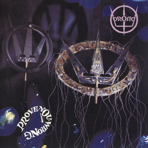 Prong - Prove You Wrong (180 Gram Vinyl) (Import) - HIFI Bodega