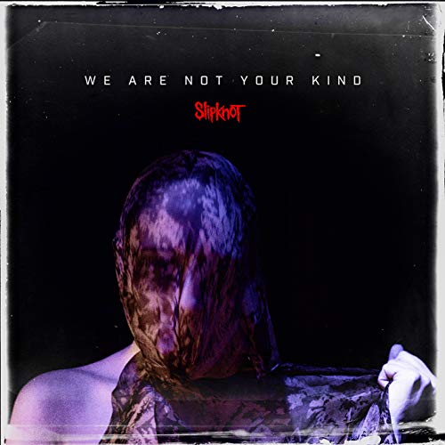 Slipknot - We Are Not Your Kind - HIFI Bodega