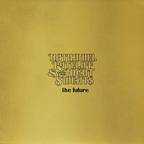 Nathaniel Rateliff & The Night Sweats The Future (180 Gram Vinyl, Gatefold Jacket, Gold Foil Embossed, Digital Download Card) | Vinyl