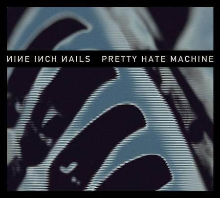 Pretty Hate Machine (2010 Remastered Edition)