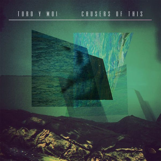 Toro Y Moi Causers of This | Vinyl